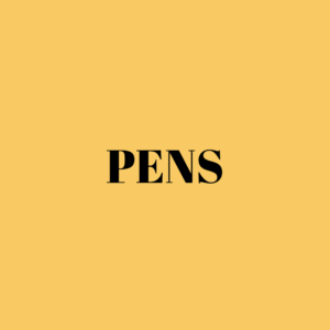 Pens